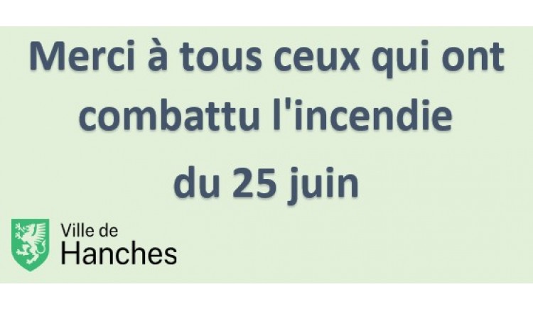 photo Incendie du 25 juin : merci à tous les acteurs mobilisés