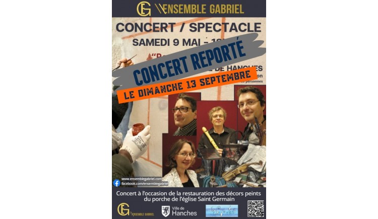 photo Report de date au 13 septembre / Concert/Spectacle avec l’Ensemble Gabriel